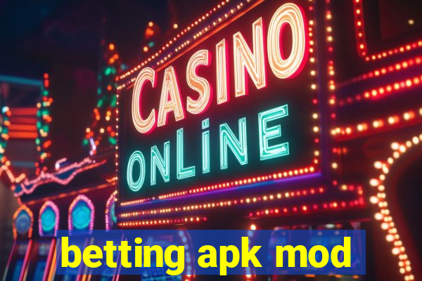 betting apk mod