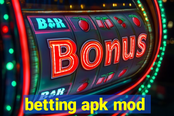 betting apk mod