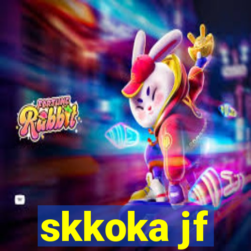 skkoka jf