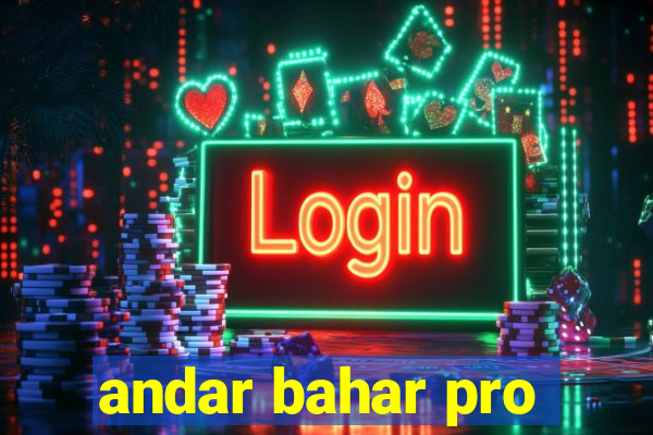 andar bahar pro