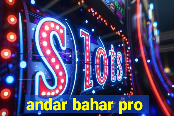 andar bahar pro