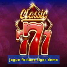 jogue fortune tiger demo