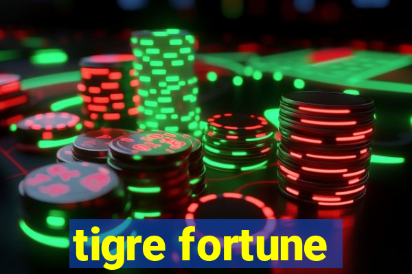 tigre fortune