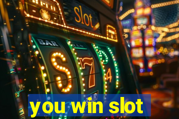 you win slot