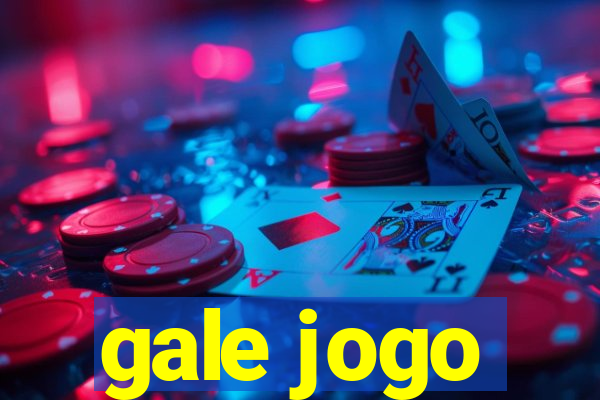 gale jogo