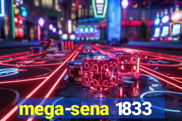 mega-sena 1833