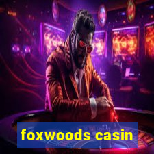 foxwoods casin