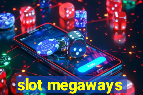 slot megaways