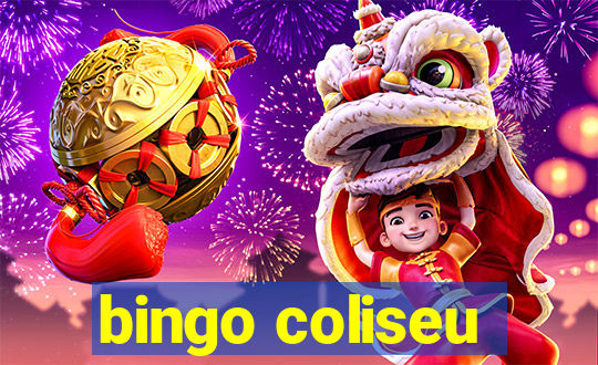 bingo coliseu