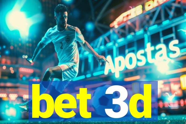 bet 3d