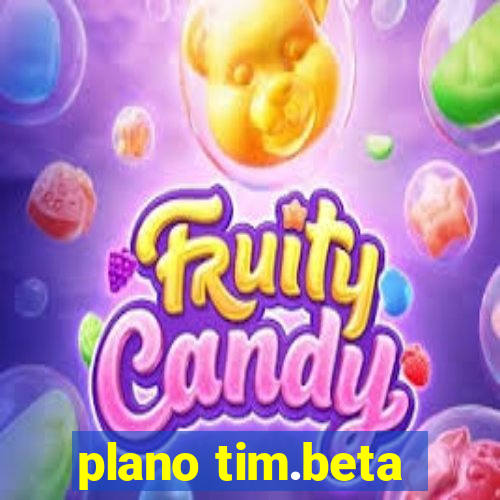 plano tim.beta