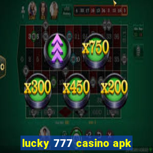 lucky 777 casino apk