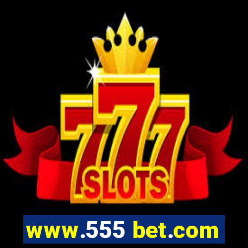 www.555 bet.com