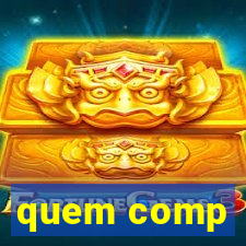 quem comp