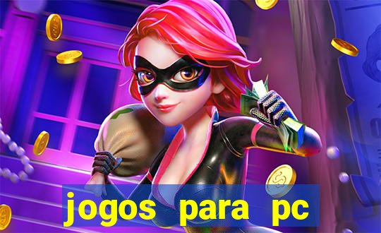 jogos para pc download grátis completo offline