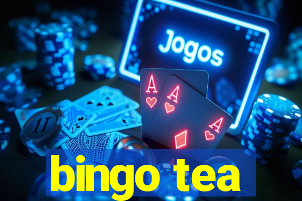 bingo tea