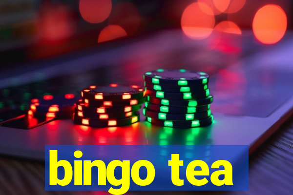 bingo tea