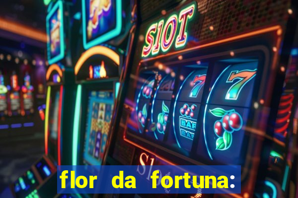 flor da fortuna: como cuidar