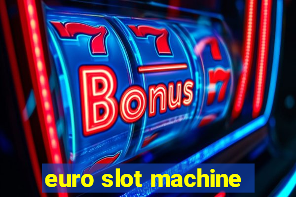 euro slot machine