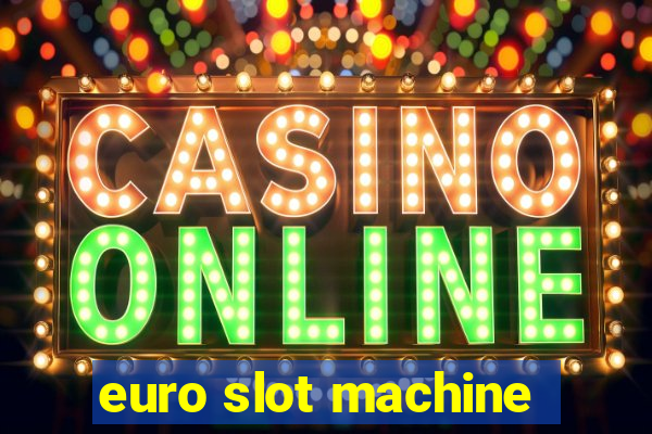 euro slot machine