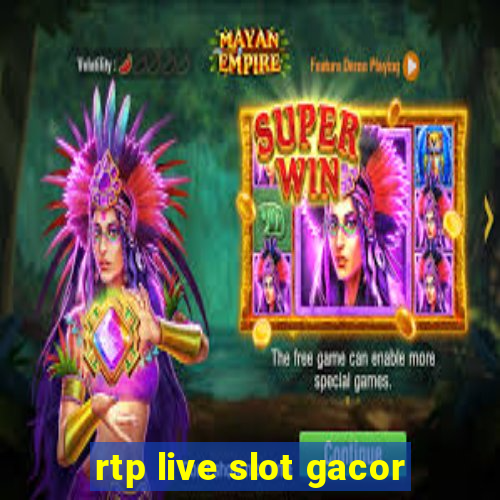 rtp live slot gacor