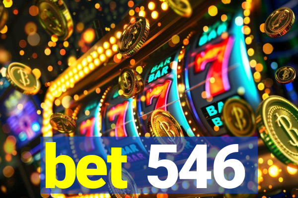 bet 546