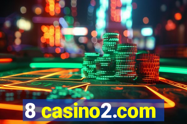 8 casino2.com