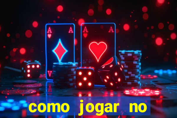 como jogar no tiger fortune