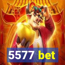 5577 bet