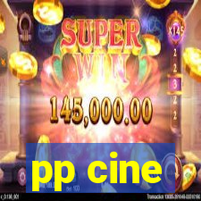 pp cine