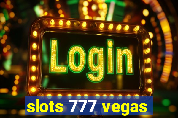 slots 777 vegas