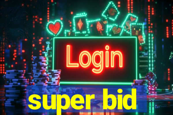 super bid