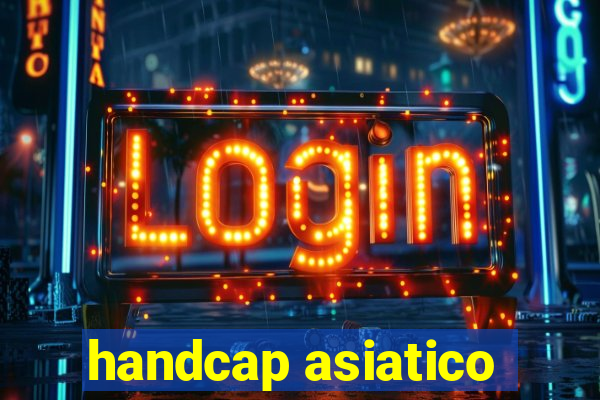 handcap asiatico