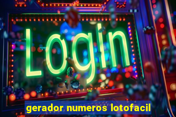 gerador numeros lotofacil