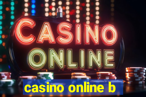 casino online b