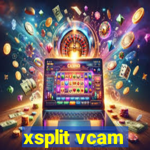 xsplit vcam