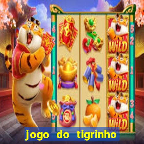 jogo do tigrinho 777 baixar