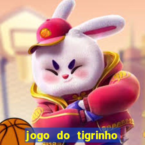 jogo do tigrinho 777 baixar