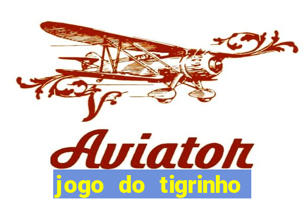 jogo do tigrinho 777 baixar