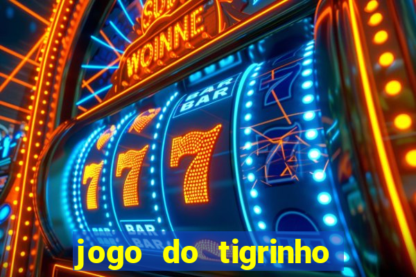 jogo do tigrinho 777 baixar