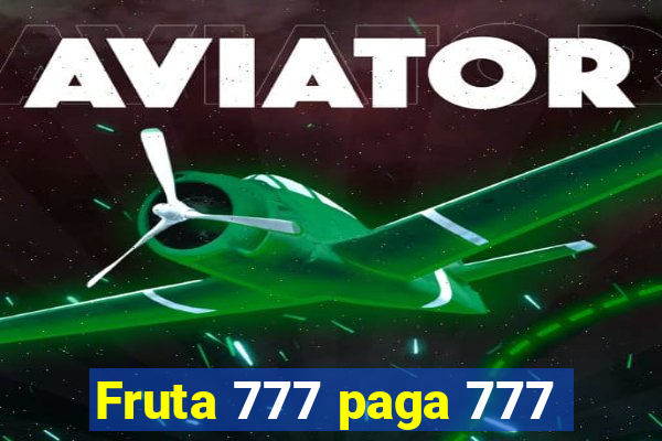 Fruta 777 paga 777