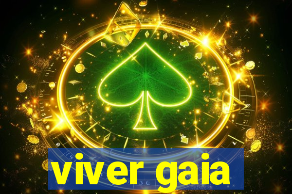 viver gaia