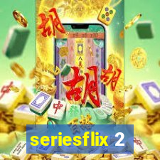 seriesflix 2