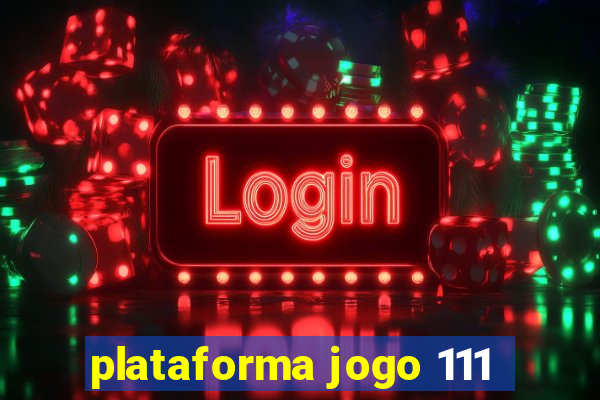 plataforma jogo 111