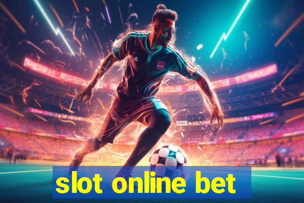 slot online bet