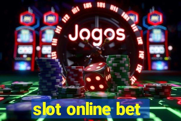 slot online bet