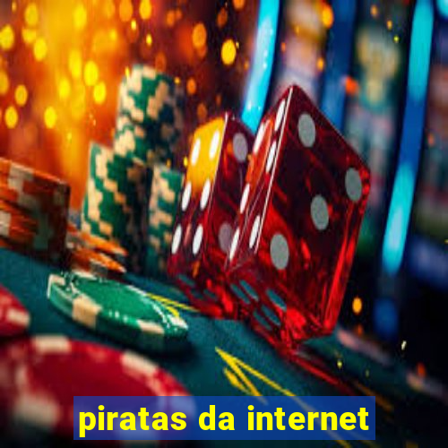 piratas da internet