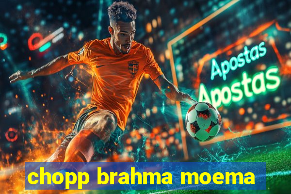 chopp brahma moema