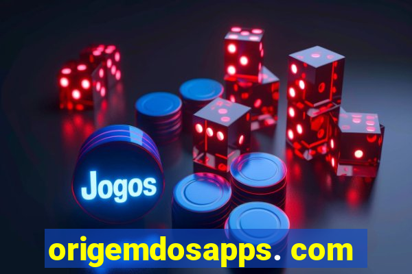 origemdosapps. com