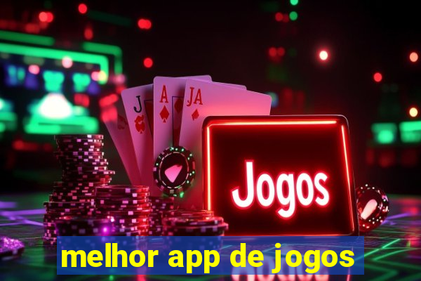 melhor app de jogos